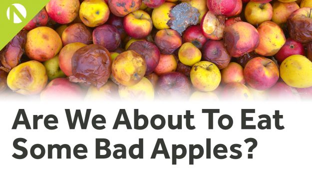 Are We About To Eat Some Bad Apples?